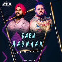 Daru Badnaam  - Dj Atul Rana by djatulrana