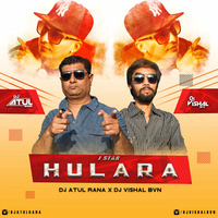 HULARA- ( J - STAR ) Dj Atul Rana x Dj Vishal BVN by djatulrana