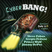 Jimmy DePre - Cyber BANG! (7-4-2020) by Jimmy DePre