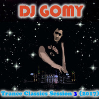 DJ GOMY - Trance classics session 3 (2017) by DJ GOMY