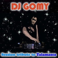 DJ GOMY - Session tribute to Talamasca (2020) by DJ GOMY