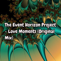 The Event Horizon Project - Love Moments (Original Mix) by The Event Horizon Project
