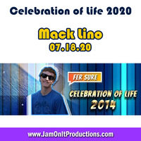 Mack Lino - Celebration of Life - July 2020 by JAM On It Podcast