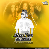 Mere Piya Gaye Rangoon-DJ VICKY REMIX by DJ VICKY(The Nexus Artist)