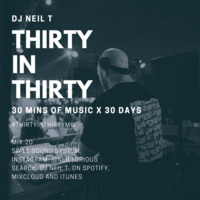 30 in 30 - Mix 20 - DJ NEIL T - Sw11 Sound System by neiltorious