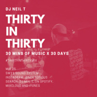 30 in 30 - Mix 25 - DJ NEIL T - Sw11 Sound System by neiltorious