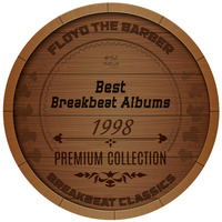 Floyd the Barber - Best Breakbeat Albums (1998) part 1 by Floyd the Barber