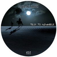 Trip to Nowhere (trip-hop/breakbeat mix) by Floyd the Barber