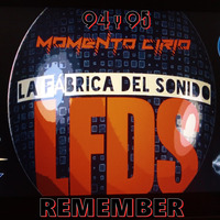 LFDS NIGHT MOMENTO CIRIO REMEMBER 94 Y 95 En Directo 3-9-2020 by La Fábrica del Sonido