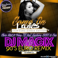 Come On Ladies 2020 ( Dj Magix 90s Euro Remix )free d/l by AliceDeejay Aya