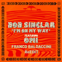 Bob Sinclar - I'm On My Way (Franco Baldaccini ReEdit) - 4B - 123 by Franco Baldaccini