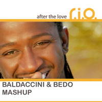 R.I.O. - After The Love - Baldaccini e Bedo Mashup - 8A by Franco Baldaccini