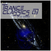Trance Classics 03 by DJ Adonis