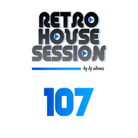 Retro House Session 107 by DJ Adonis