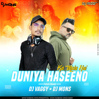 Duniya Haseeno Ka Mela - DJ Vaggy  DJ Mons Future House Mix by Bollywood Remix Factory.co.in
