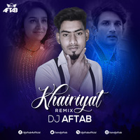 Khairiyat (Remix) DJ Aftab by Bollywood Remix Factory.co.in