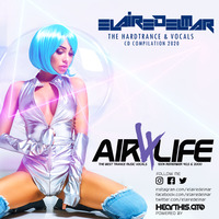 Elairedelmar Presents Air4Life The HardTrance &amp; Vocals Edition 2020 by ElairedelMar Madrid