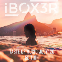 Taste Of Music July`20 Edition by IboxerPL