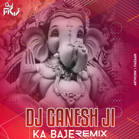 DJ Ganesh Ji Ka Baje [DJ AKJ] by DJ AKJ