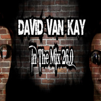 David Van Kay In the Mix 26.0 by David VanKay Kocisky