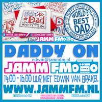 JammFm 21-06-2020 Edwin van Brakel met &quot; DADDY ON &quot; The JAMM Fm Fathersday special van EDWIN ON. by Jamm Fm