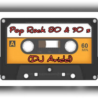 Mix Pop Rock 80 &amp; 90tas (DJ Avidd) by DjAvidd Mix