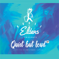  Lhoti The Dj - Quiet but loud (Original Mix) by House of Elders