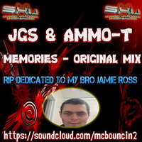 JGS &amp; AMMO-T - Memories - Dedication Track RIP DEDICATION Jamie Ross FULL VERSION (Mastered) by DJ AMMO-T