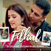 FILHALL  - DJ Govind Future Bass Remix by DJ Govind