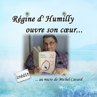 Son contrat avec l'enfance à 19 ans raconté par Régine d'Humilly - extrait du CD by Michel Cavard