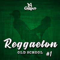 Mix Old School #1 ( Gata Celosa, Tu Quieres Duro, Siente El Boom, Saoco, Mayor Que Yo, Tembleque, Cochinear, Gasolina, etc.. ) by DJ Chako