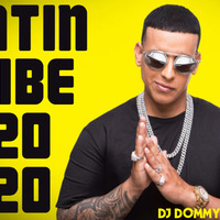 DJ DOMMY G-TAWN-LATIN VIBE 2020 by djdommygtawn