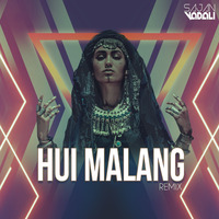 Hui Malang - Sajan Vadali Remix by Sajan Vadali
