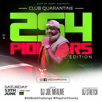 Club Quarantine-Pioneers Edition-DJ JOE MFALME by TEJAY MUSIC KE