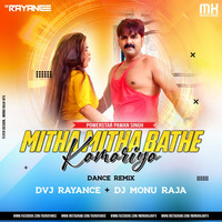 Mitha Mitha Bathe Kamariya Remix Dvj Rayance And Dj Mk Monu Raja by DVJ RAYANCE