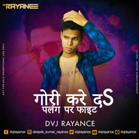 Gori Kare Dah Palang Par Fight Remix Dvj Rayance by DVJ RAYANCE