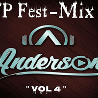 TP Fest - Mix ''Vol 4'' ✘ [Dj AnDerSon] 2020. by Dj AnDerSon!