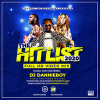 DJ DANNIE BOY _THE HITLIST 2020 VIDEOMIXX by Dannie Boy Illest