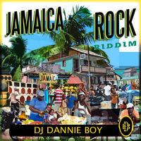 DJ DANNIE BOY_JAMAICA ROCK RIDDIM (2020) by Dannie Boy Illest
