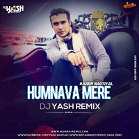 Humnava Mere - Dj Yash Remix by MumbaiRemix India™