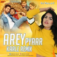 Arey Pyaar Kar Le (Remix) - DJ Palak by MumbaiRemix India™