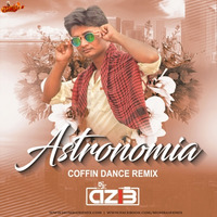 Astronomia (Coffin Dance Remix) - DJ Azib by MumbaiRemix India™