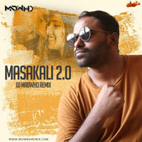 Masakali 2.0 (Remix) - DJ MADWHO by MumbaiRemix India™