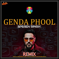 GENDA PHOOL- Ft.BADSHAH (REMIX) SPEEDY SINGH by MumbaiRemix India™