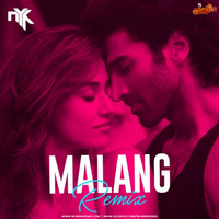 Malang (Remix) DJ NYK by MumbaiRemix India™