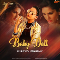 Baby Doll (Remix) - DJ RawQueen by MumbaiRemix India™
