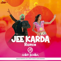 Jee Karda Remix - DJ Ankit Rohida by MumbaiRemix India™