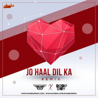 Jo Haal Dil Ka (Remix) - Dj Baichun x Dropboy by MumbaiRemix India™