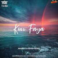 Kun Faya (Remix) Dj Manish x Dj Ashish by MumbaiRemix India™