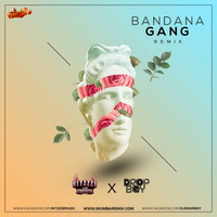 Bandana Gang - Divine- Dropboy x Ritzzze Edit by MumbaiRemix India™